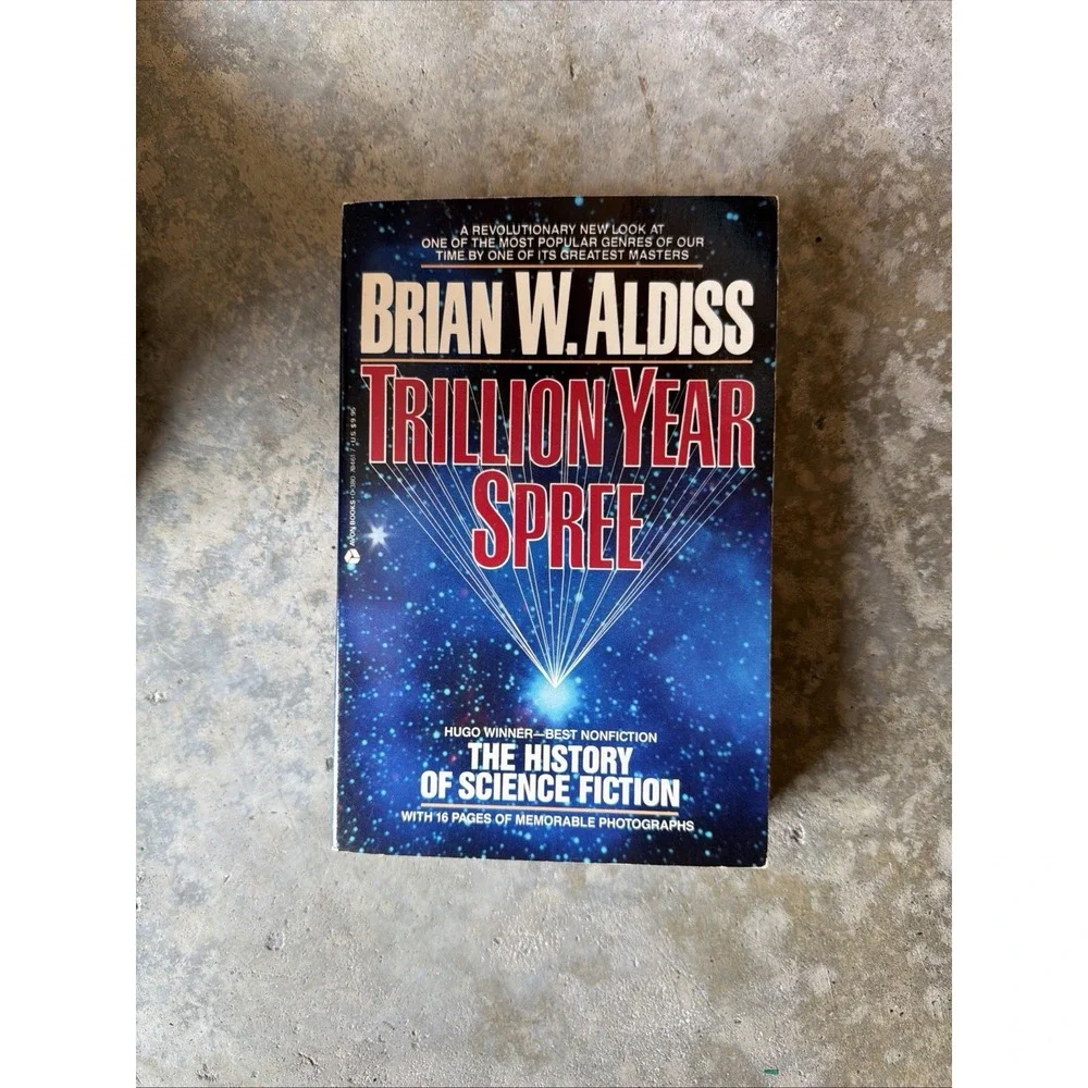 Trillion Year Spree, The History Of Science Fiction, 1988, Brian W Aldiss
